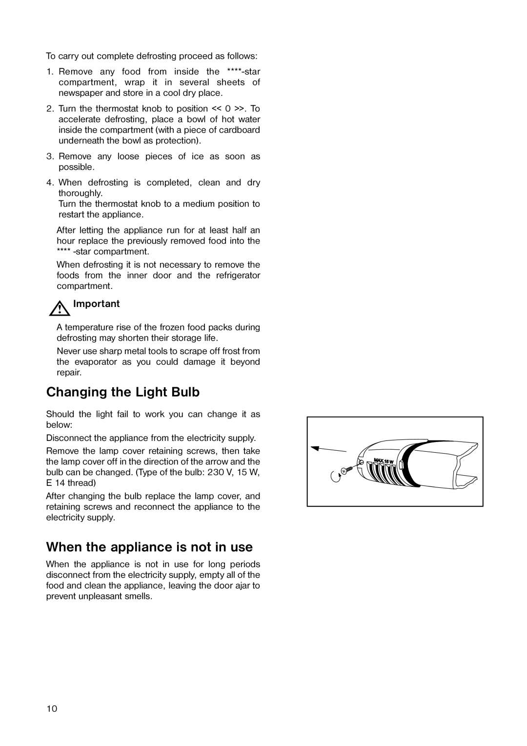Electrolux ER 1643 T manual Changing the Light Bulb, When the appliance is not in use 