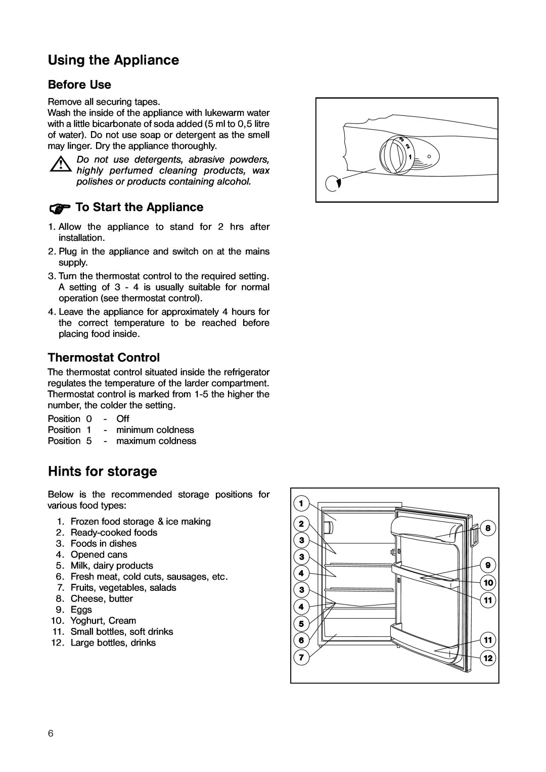 Electrolux ER 1643 T Using the Appliance, Hints for storage, Before Use, Φ To Start the Appliance, Thermostat Control 