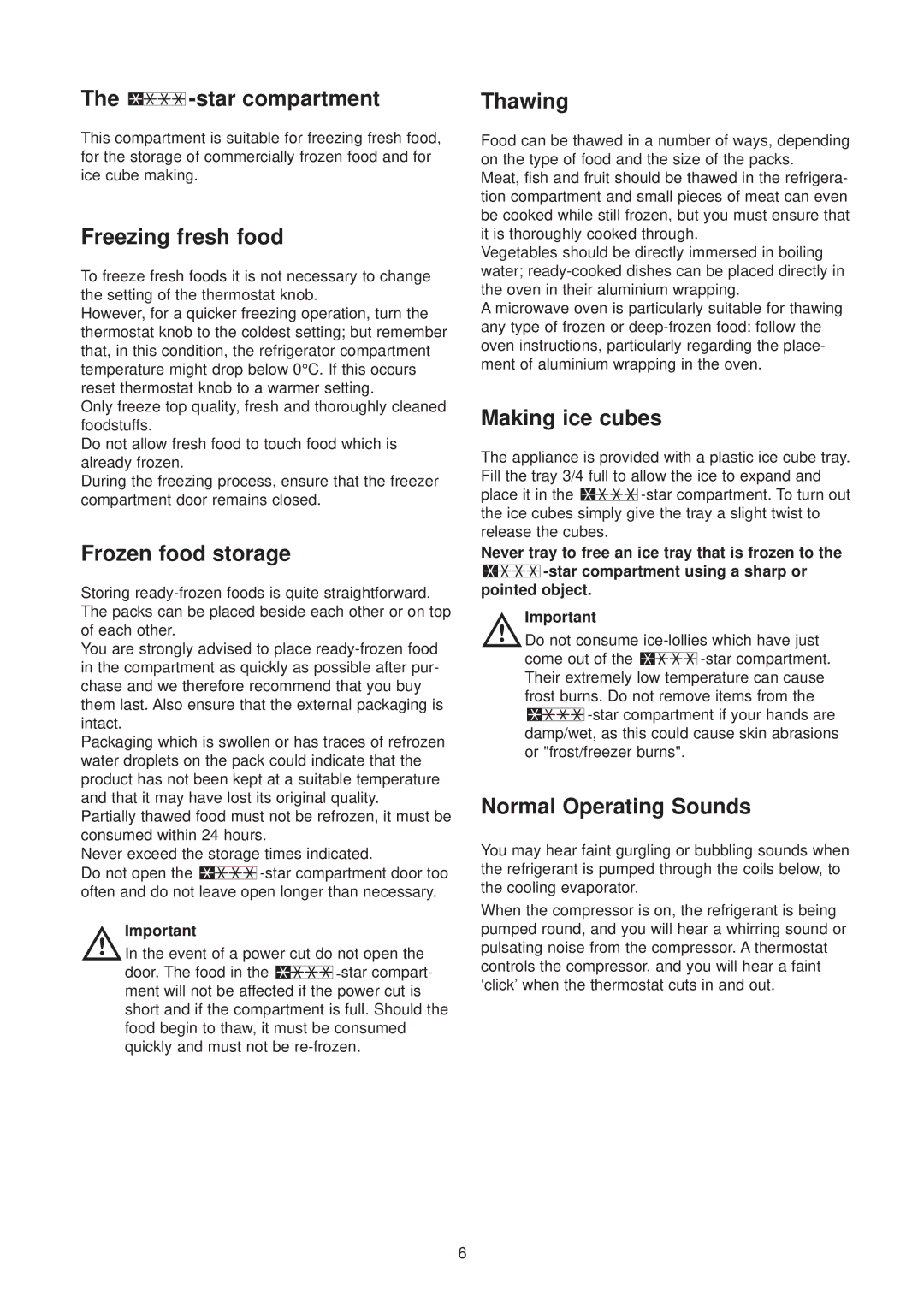 Electrolux ER 6334 U star compartment, Freezing fresh food, Frozen food storage, Thawing, Making ice cubes 