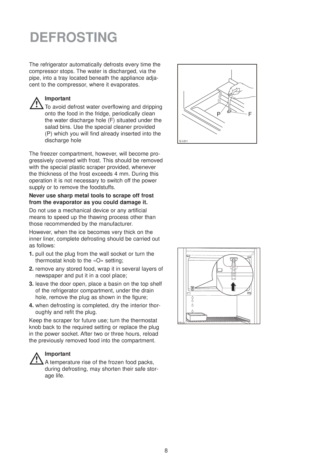 Electrolux ER 6334 U instruction manual Defrosting 