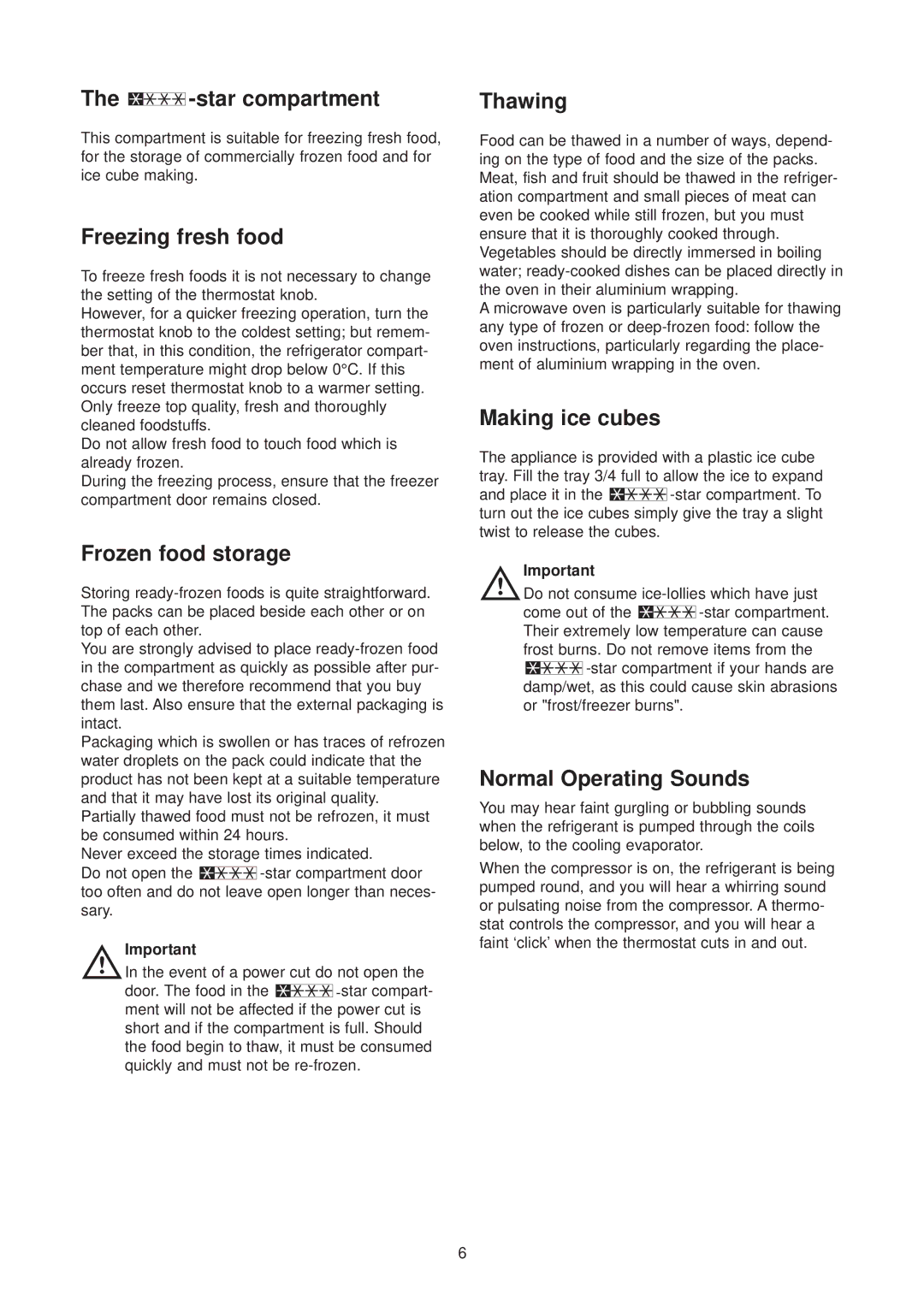 Electrolux ER 6336 U manual star compartment, Freezing fresh food, Frozen food storage, Thawing, Making ice cubes 