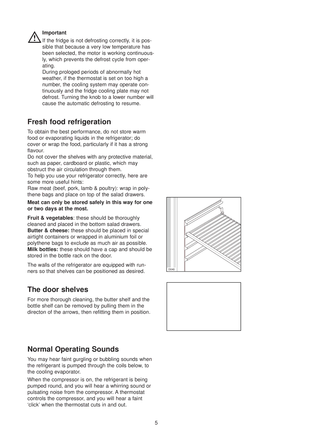 Electrolux ER 6436 manual Fresh food refrigeration, Door shelves, Normal Operating Sounds 