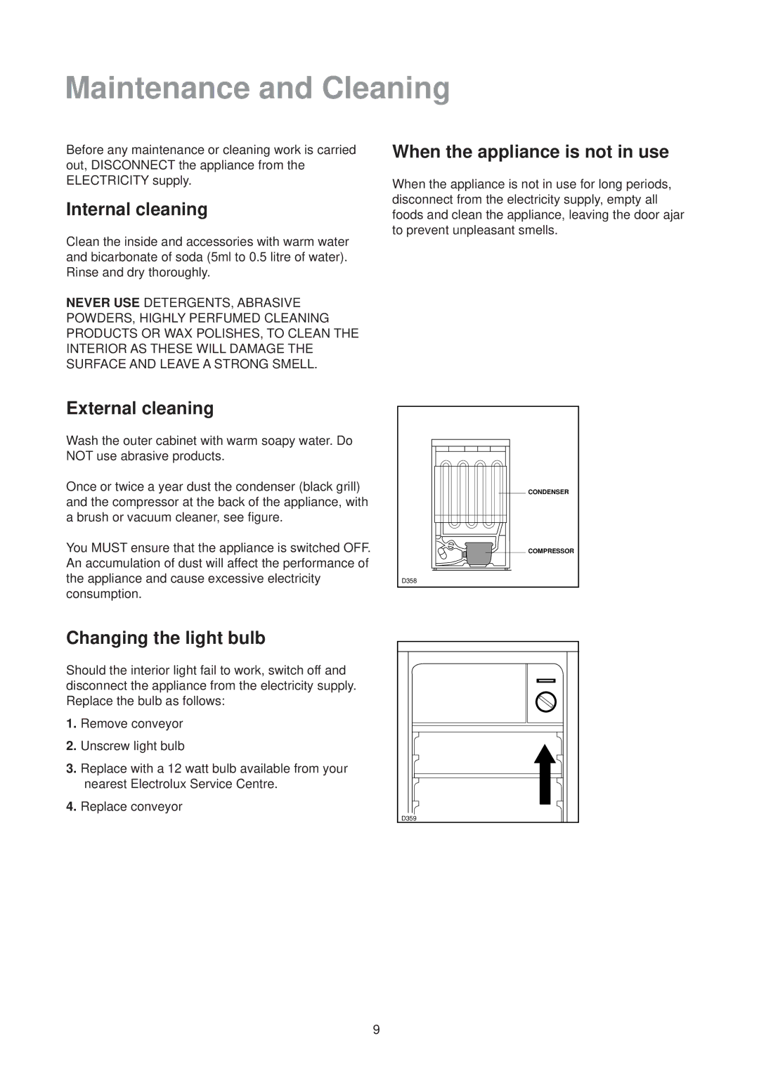 Electrolux ER 6624 manual Maintenance and Cleaning, Internal cleaning, When the appliance is not in use, External cleaning 