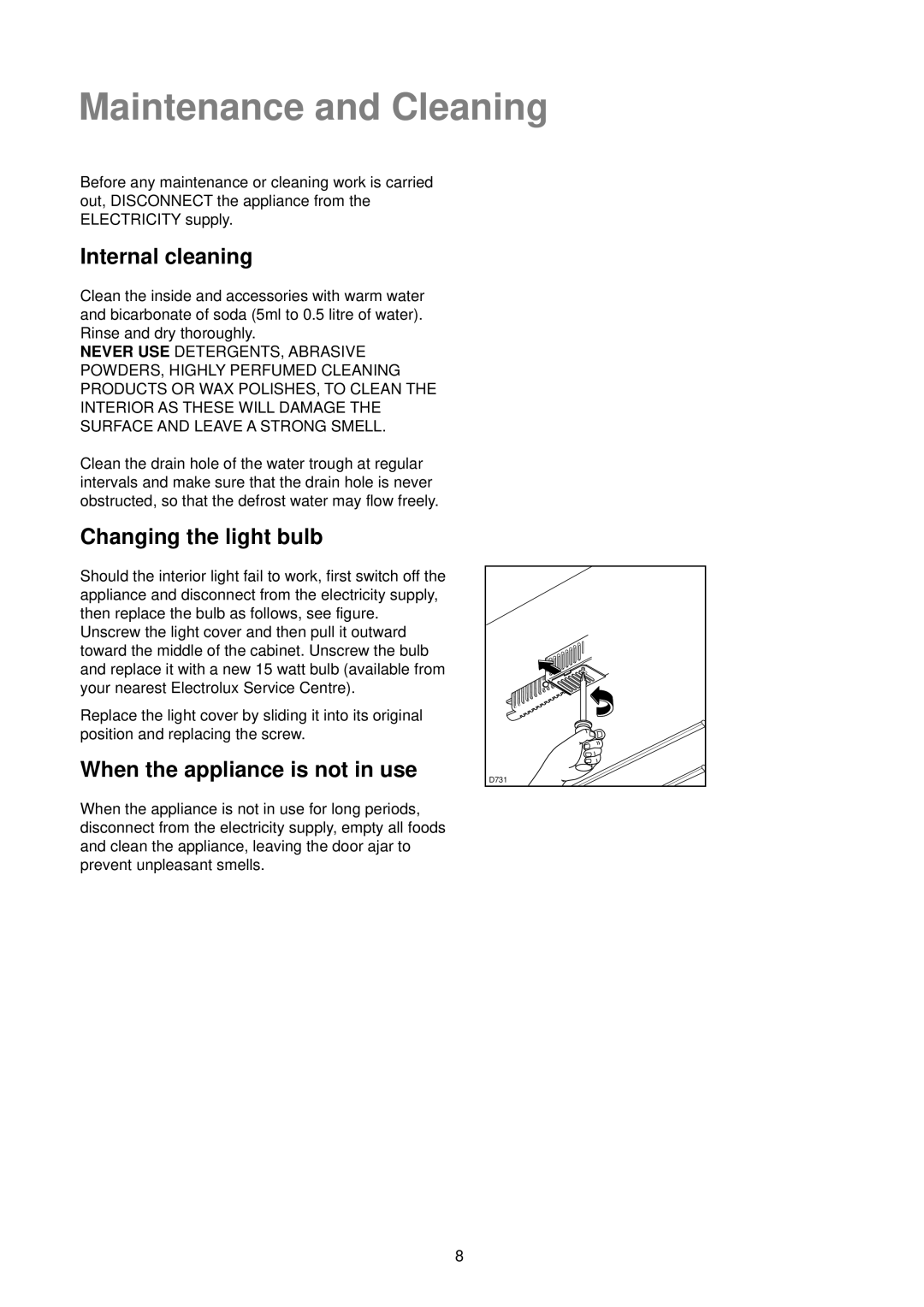 Electrolux ER 6632 Maintenance and Cleaning, Internal cleaning, Changing the light bulb, When the appliance is not in use 