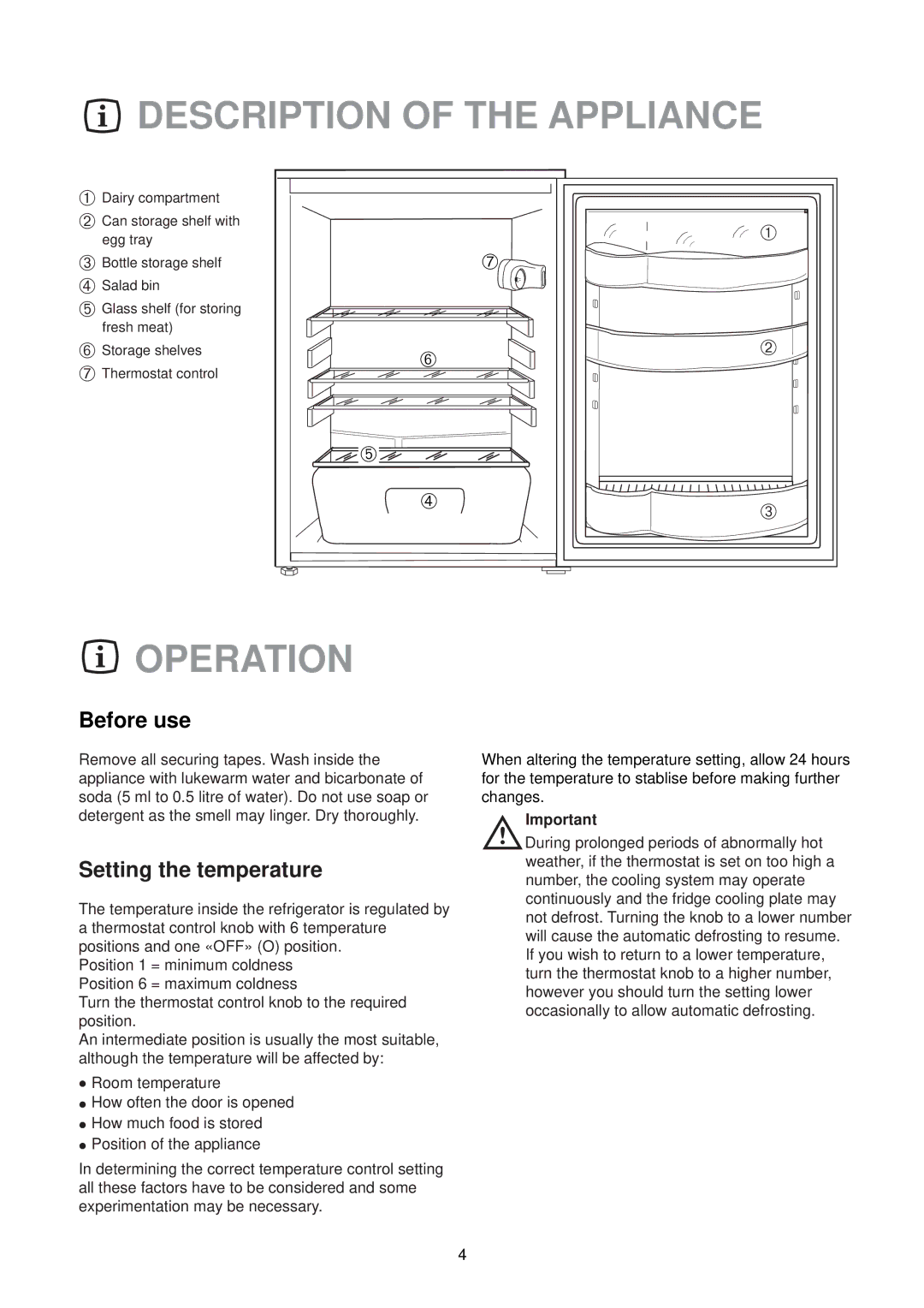 Electrolux ER 6639 T manual Description of the Appliance, Operation, Before use, Setting the temperature 