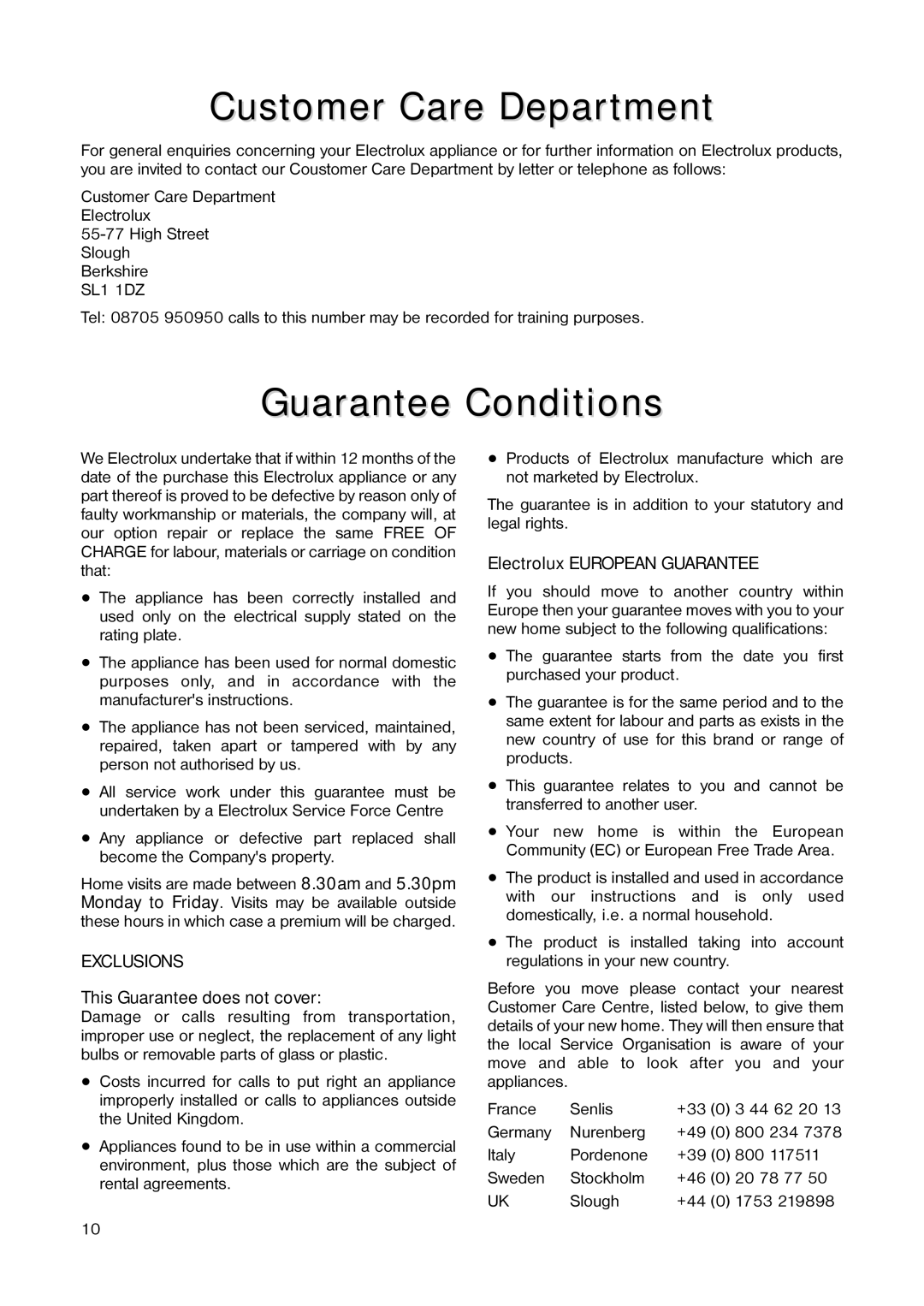 Electrolux ER 6641 T manual Customer Care Department, Guarantee Conditions, This Guarantee does not cover 