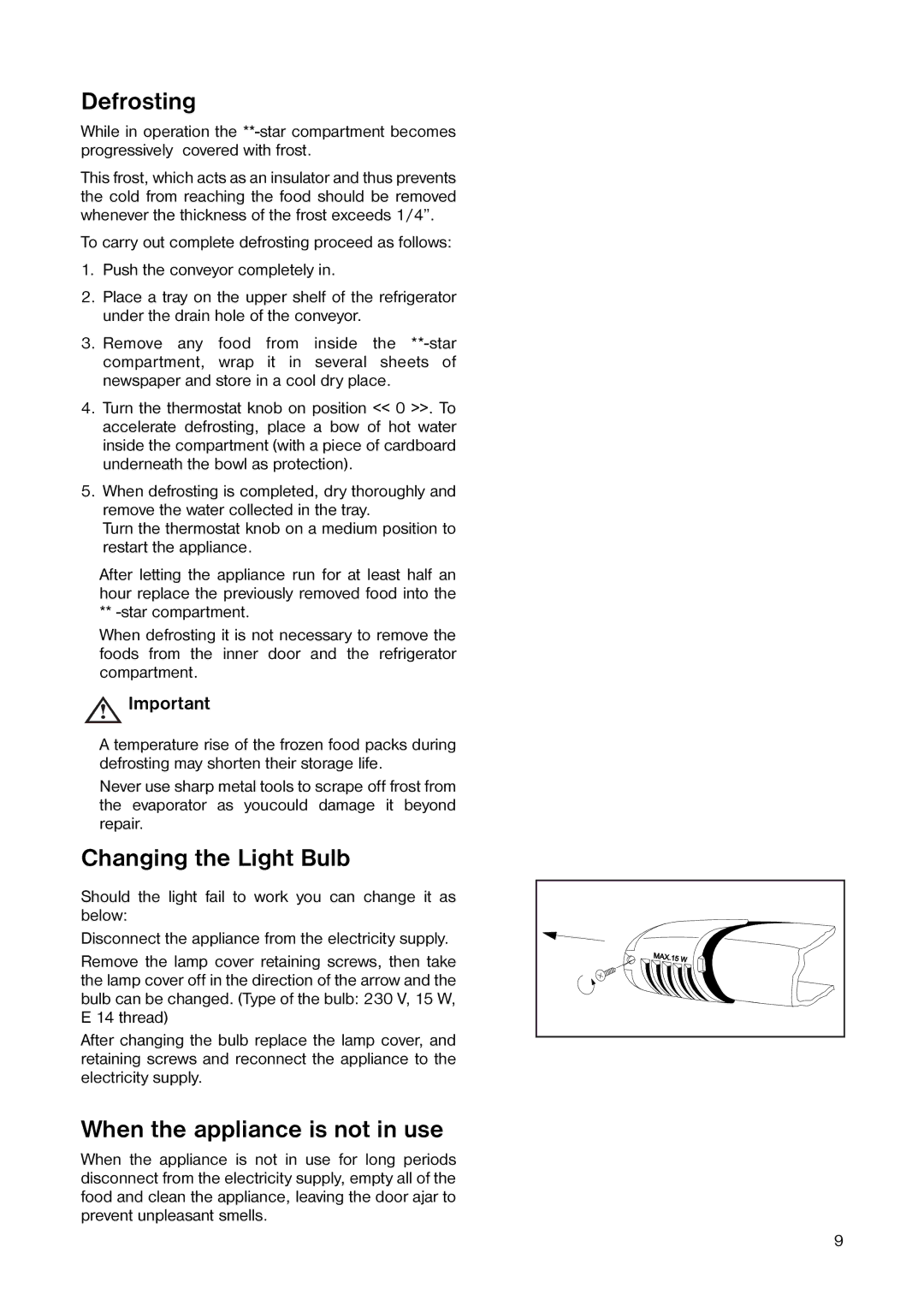 Electrolux ER 6642 T manual Defrosting, Changing the Light Bulb, When the appliance is not in use 