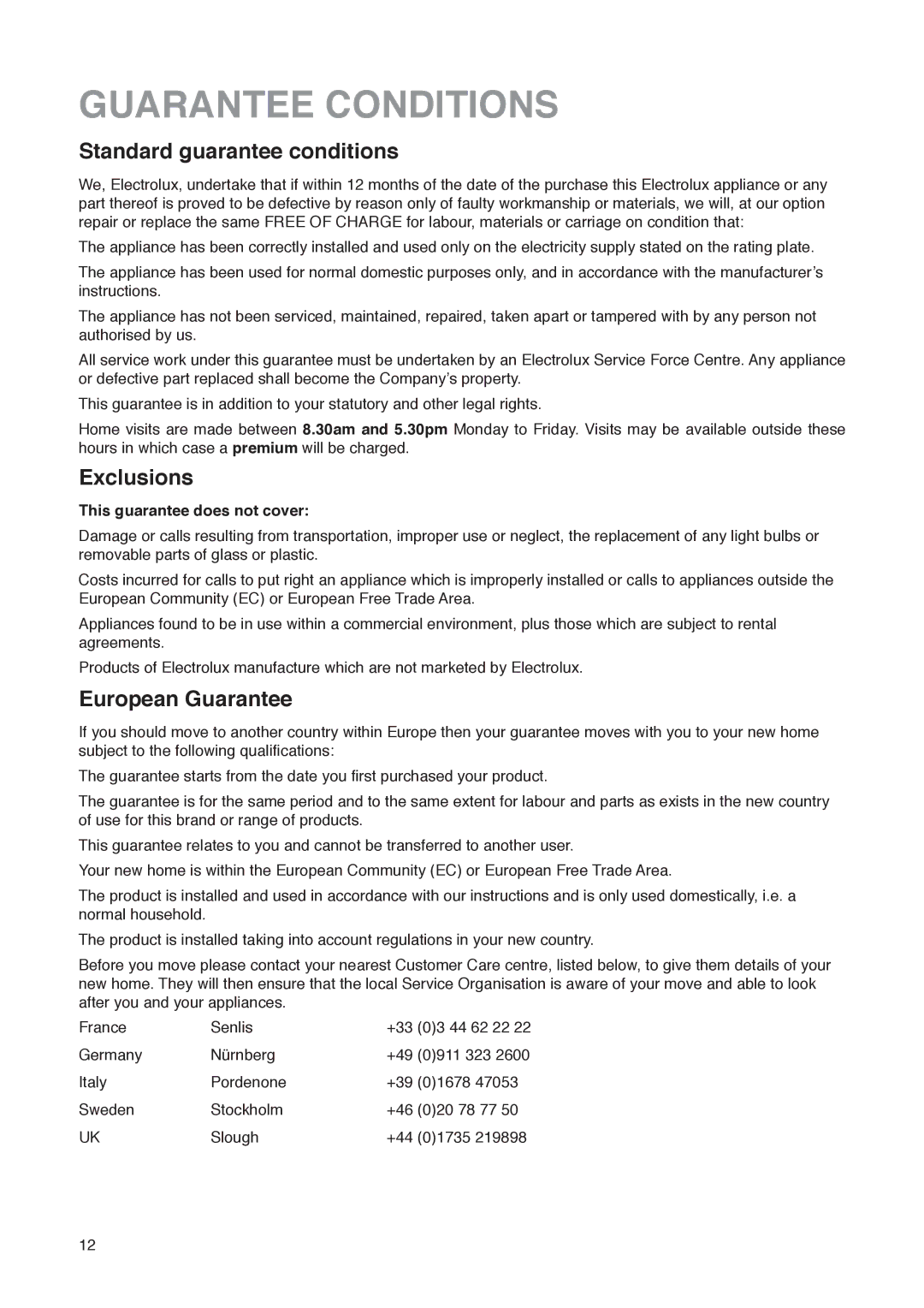 Electrolux ER 7428 C instruction manual Guarantee Conditions, Standard guarantee conditions, Exclusions, European Guarantee 