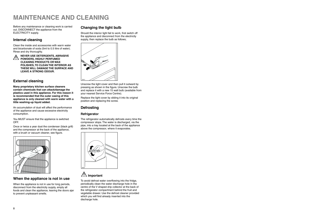 Electrolux ER 7526/1 B Maintenance And Cleaning, Internal cleaning, External cleaning, When the appliance is not in use 