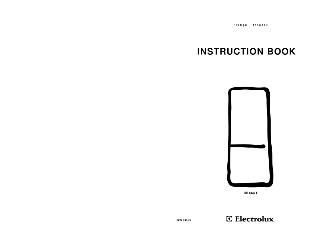 Electrolux ER 8133 I manual Instruction Book, f r i d g e - f r e e z e r, 2222 