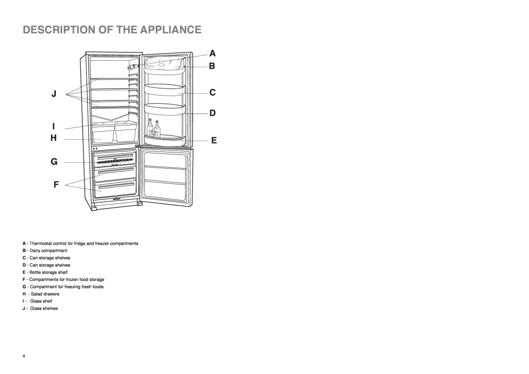 Electrolux ER 8133 I manual Description Of The Appliance, A B J C 
