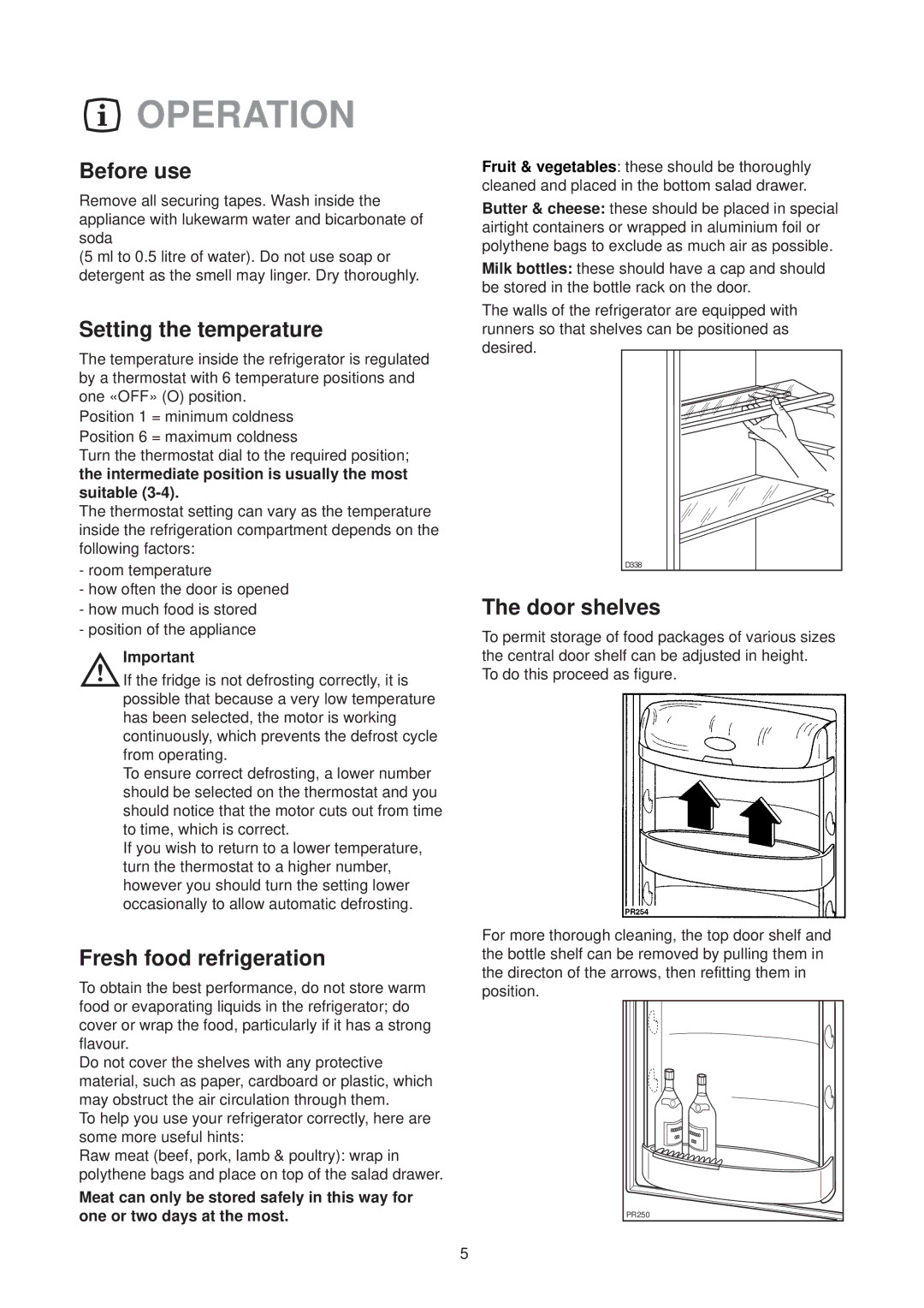 Electrolux ER6633I manual Operation, Before use, Setting the temperature, Fresh food refrigeration, Door shelves 