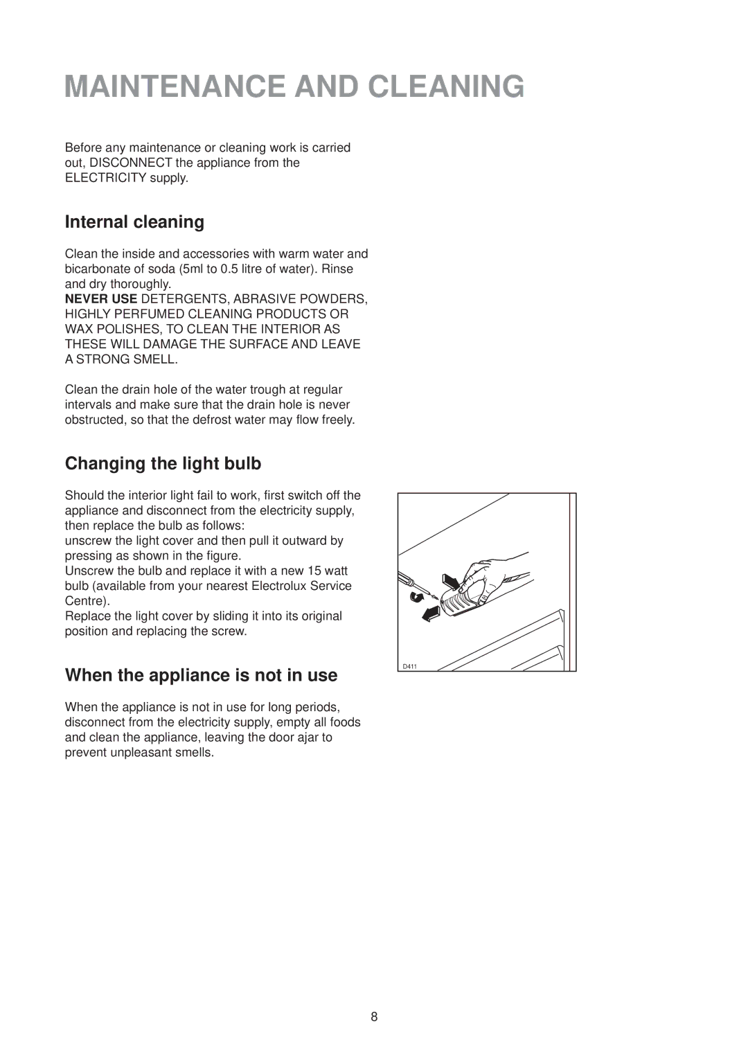 Electrolux ER6633I Maintenance and Cleaning, Internal cleaning, Changing the light bulb, When the appliance is not in use 