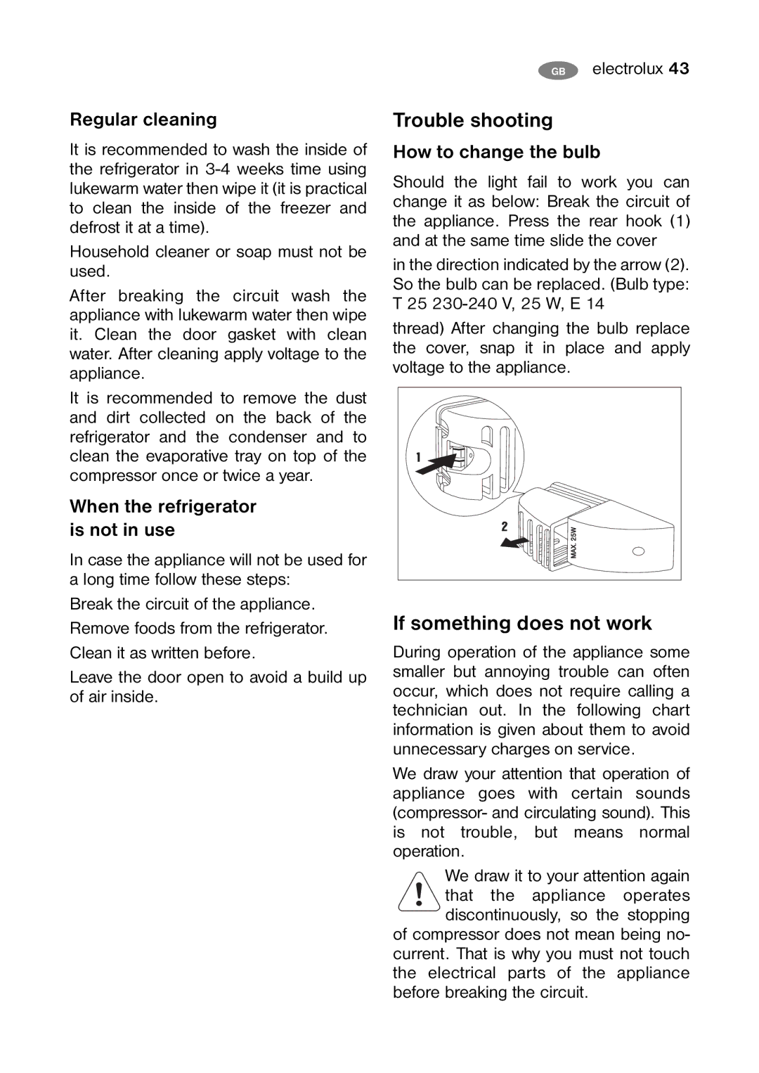 Electrolux ERB 34001W manual Trouble shooting, If something does not work, Regular cleaning, How to change the bulb 