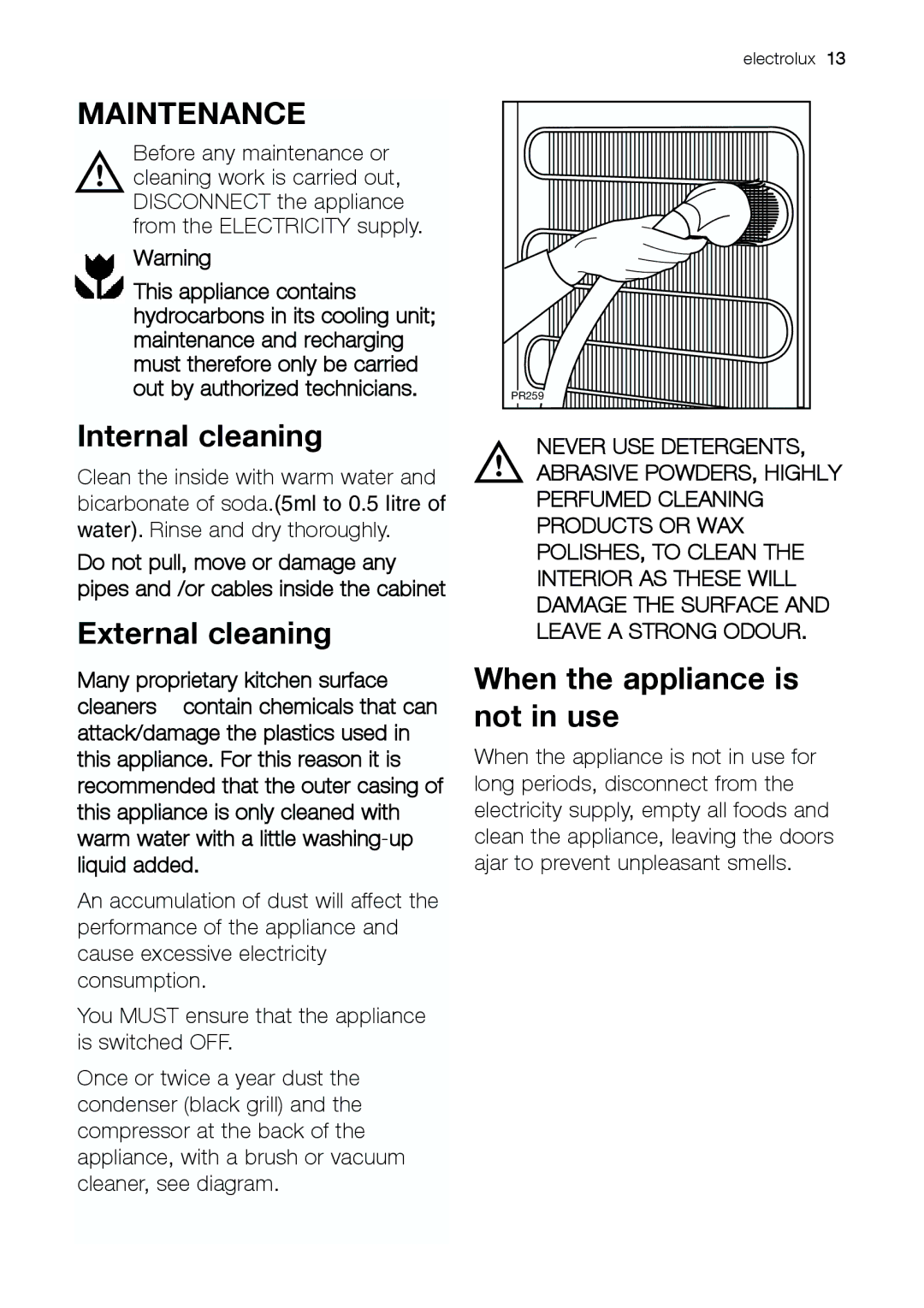 Electrolux ERC 25292 W manual Internal cleaning, External cleaning, When the appliance is not in use 