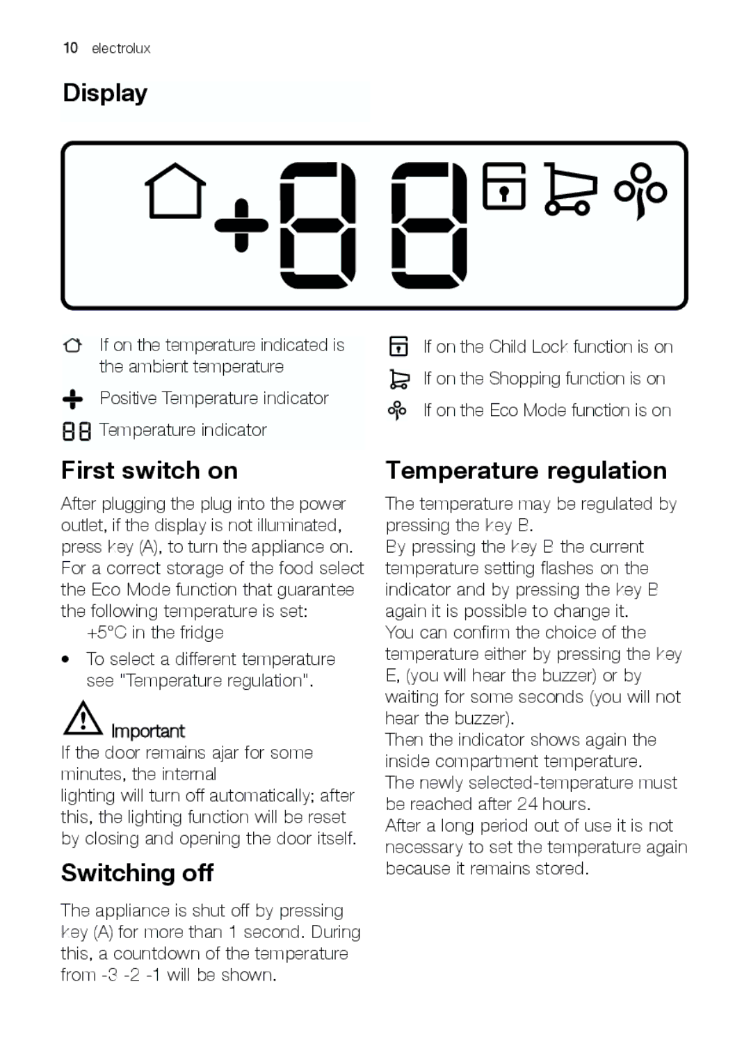 Electrolux ERC 39392 X manual Display, First switch on, Switching off, Temperature regulation 