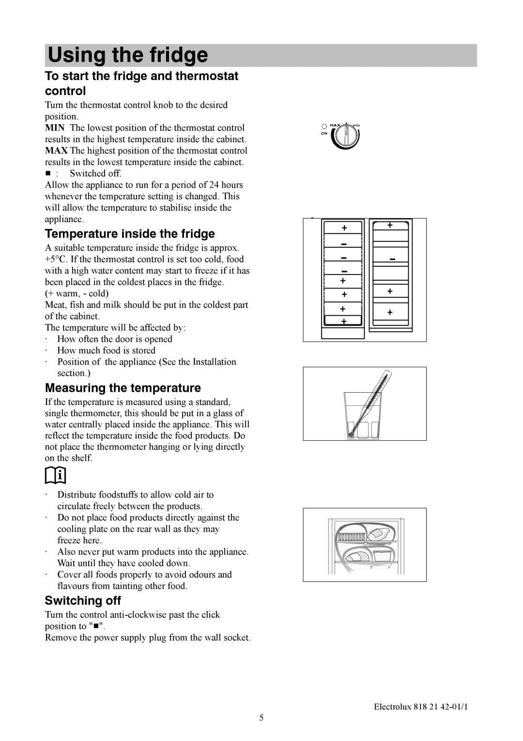 Electrolux ERC3709 manual Using the fridge, To start the fridge and thermostat control, Temperature inside the fridge 