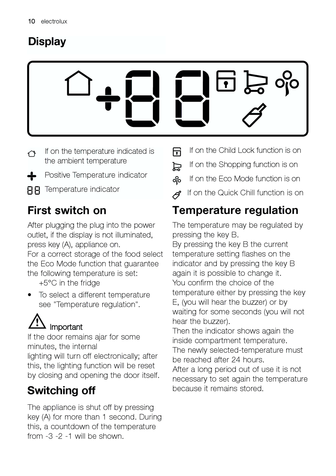 Electrolux ERE 39392 X manual Display, First switch on, Switching off, Temperature regulation 