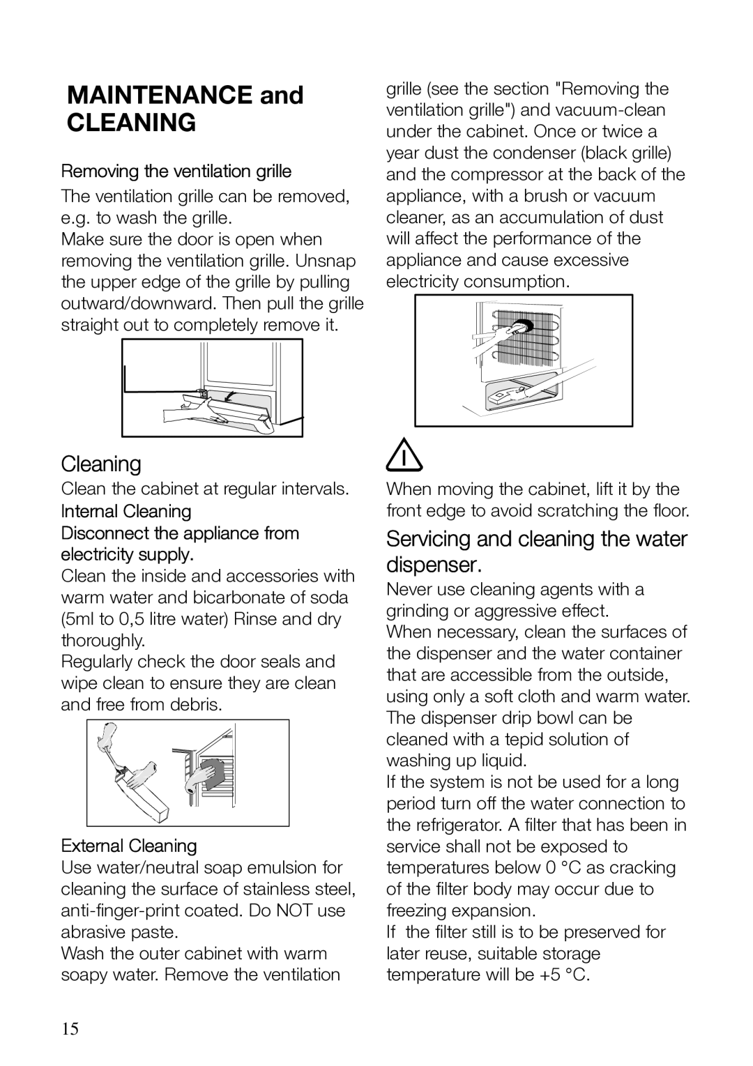 Electrolux ERES31800 manual Cleaning, Servicing and cleaning the water dispenser, Removing the ventilation grille 