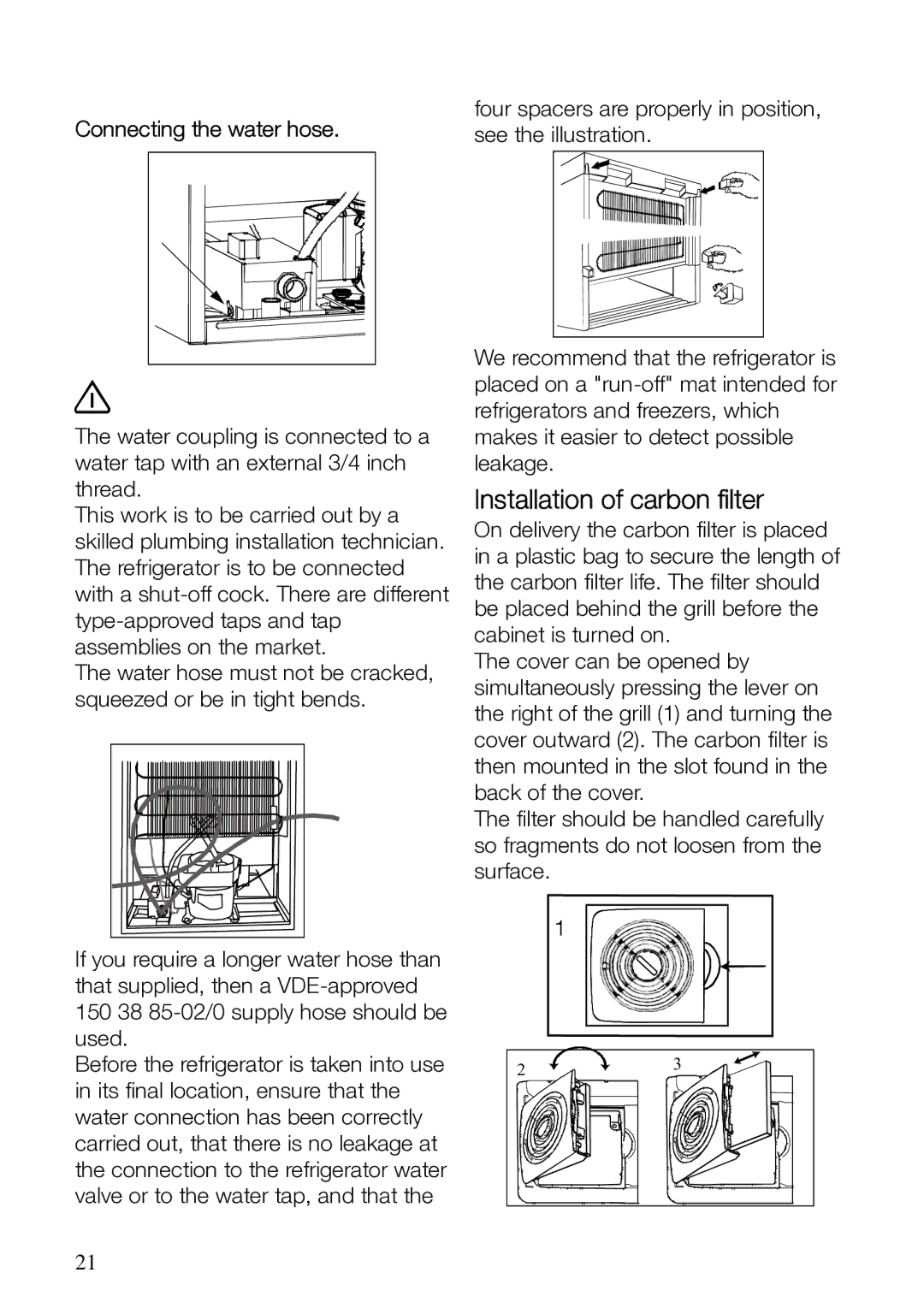 Electrolux ERES31800 manual Installation of carbon filter, Connecting the water hose 