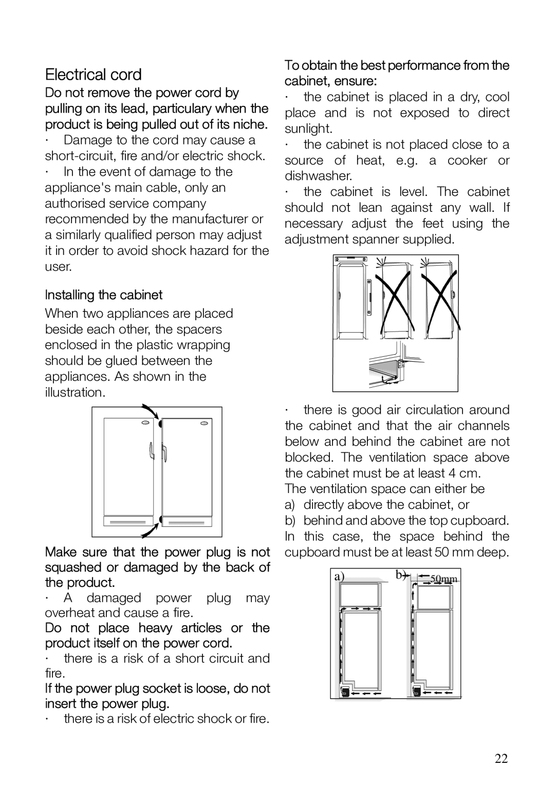 Electrolux ERES31800 Electrical cord, Installing the cabinet, To obtain the best performance from the cabinet, ensure 