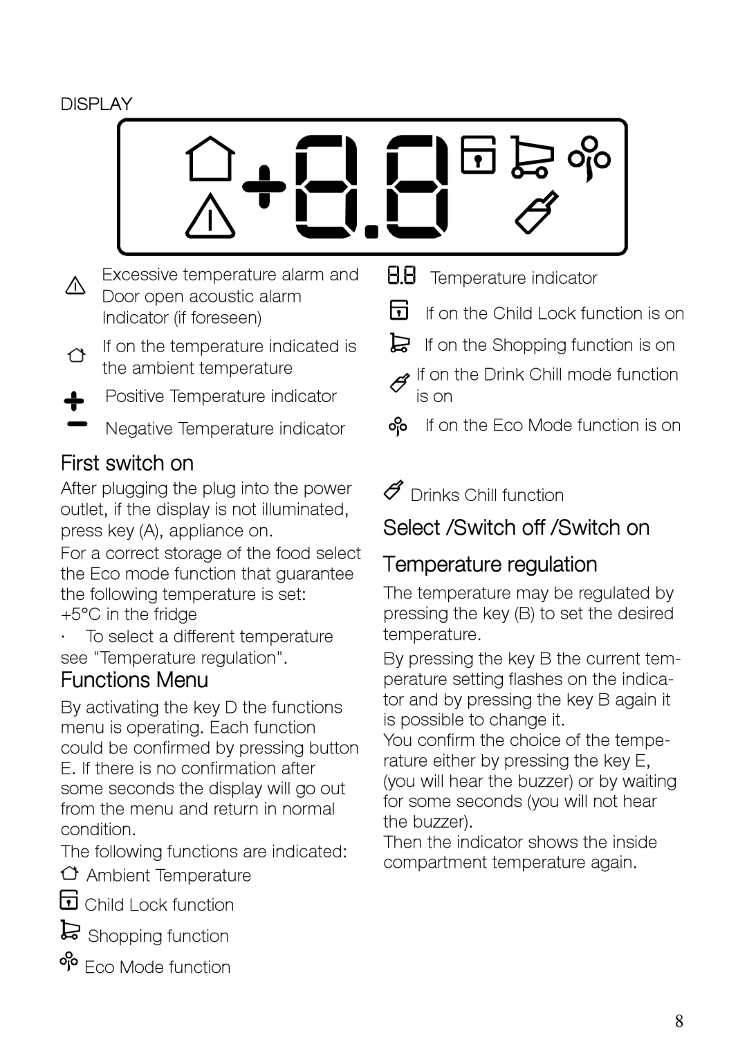 Electrolux ERES31800X, ERES31800W First switch on, Functions Menu, Select /Switch off /Switch on Temperature regulation 