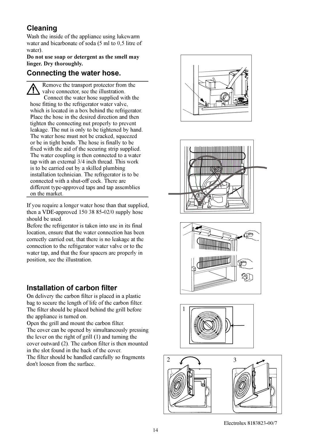 Electrolux ERES3500X manual Cleaning, Connecting the water hose 