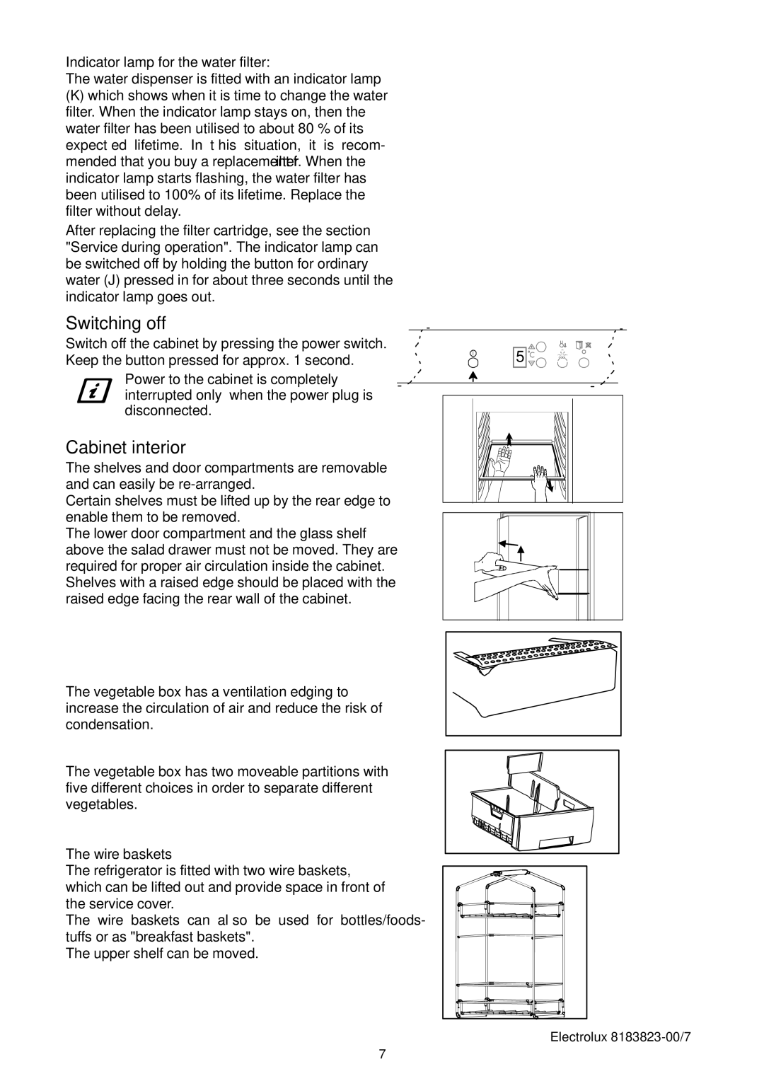 Electrolux ERES3500X manual Switching off, Cabinet interior, Indicator lamp for the water filter, Wire baskets 