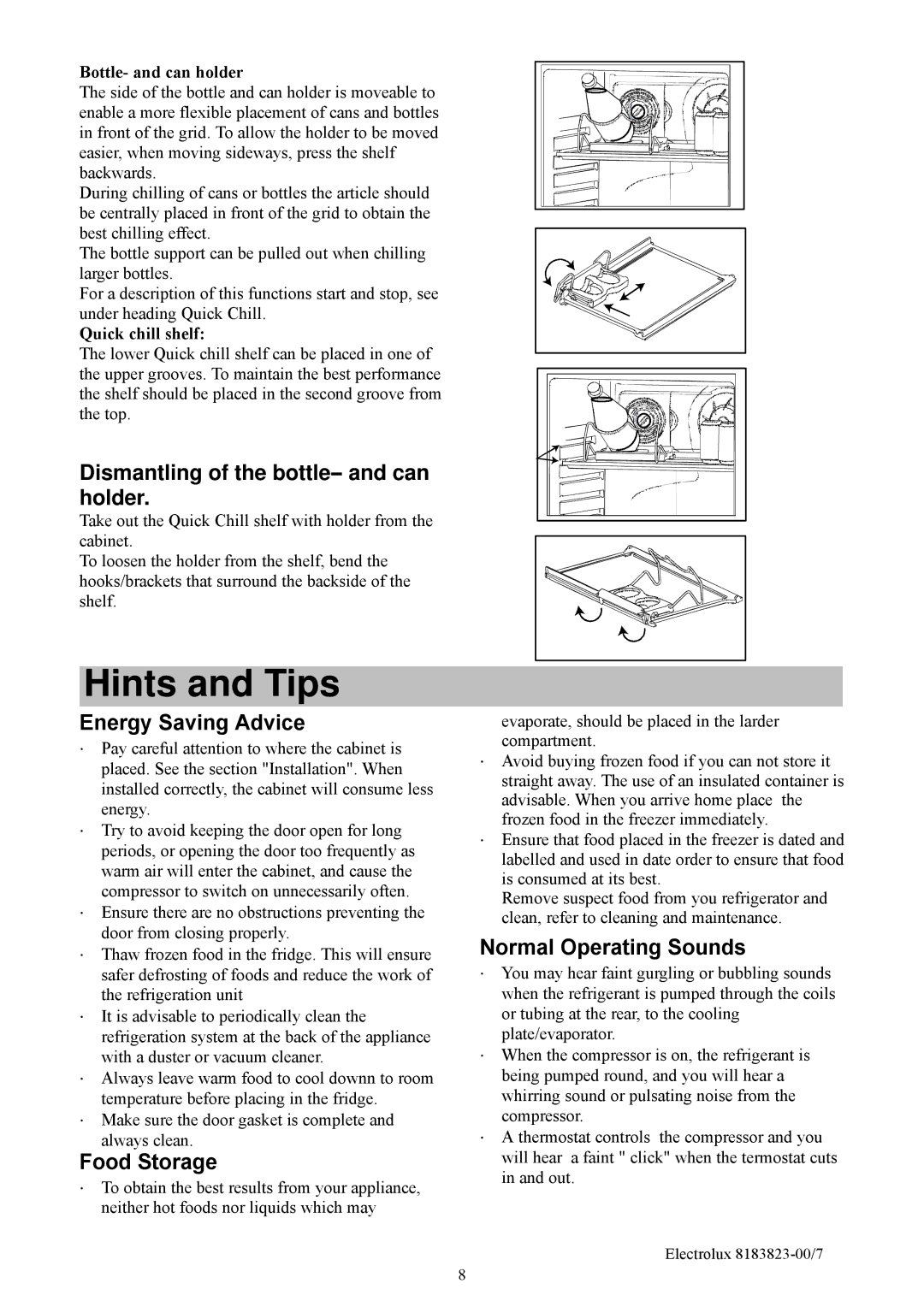 Electrolux ERES3500X manual Hints and Tips, Dismantling of the bottle-- and can holder, Energy Saving Advice, Food Storage 