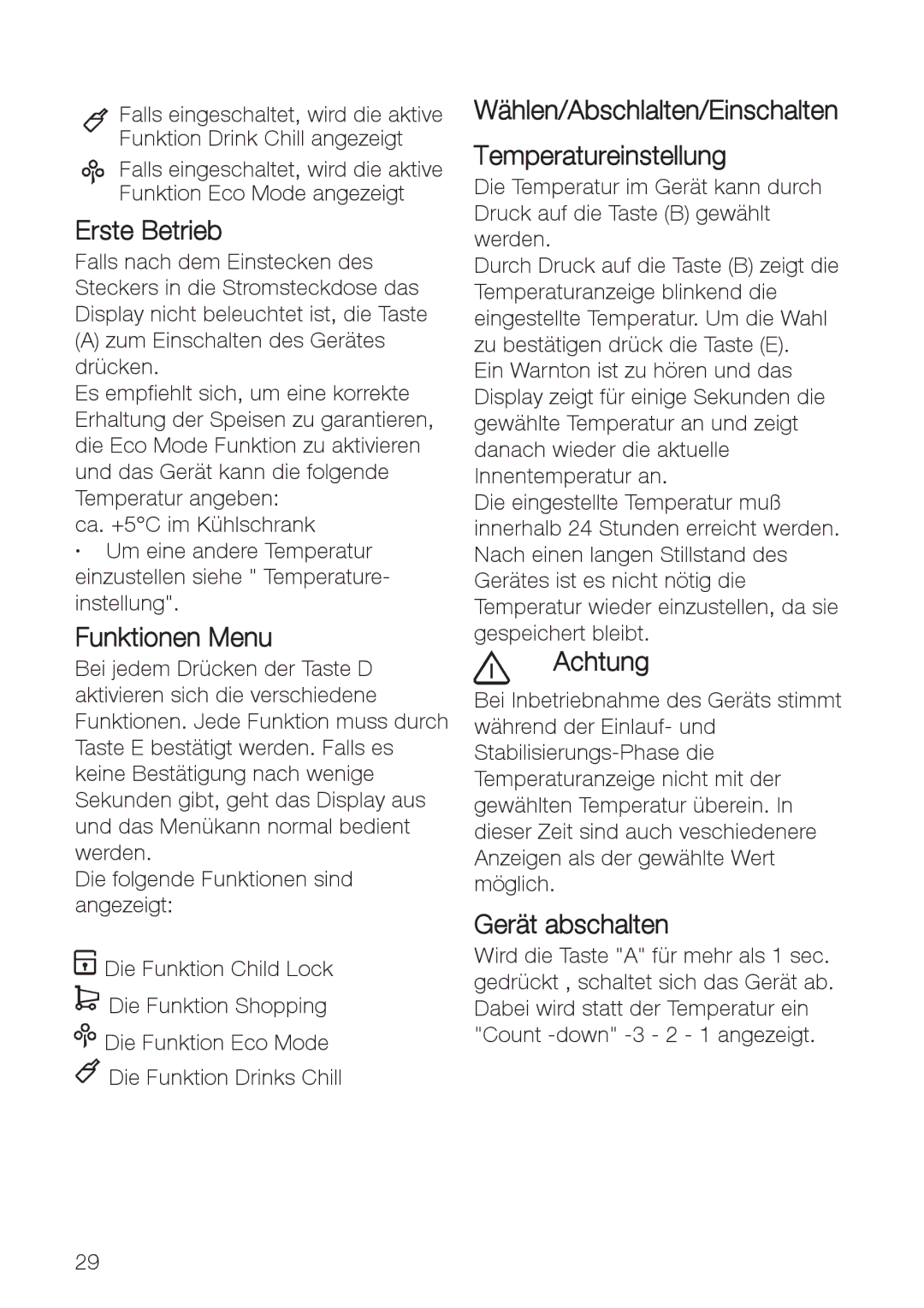 Electrolux ERES35800 Erste Betrieb, Funktionen Menu, Wählen/Abschlalten/Einschalten Temperatureinstellung, Achtung 