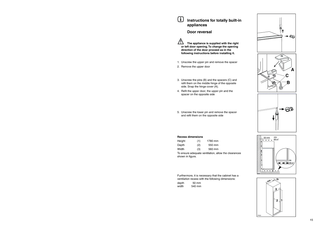 Electrolux ERF 2830 manual Instructions for totally built-in appliances Door reversal, Recess dimensions 