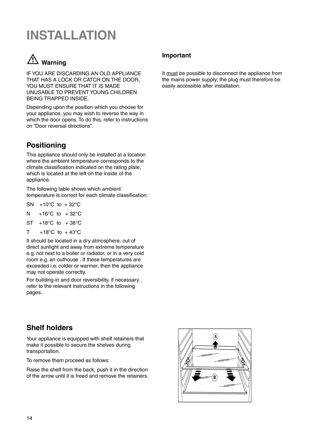 Electrolux ERF 2831 manual Installation, Positioning, Shelf holders 
