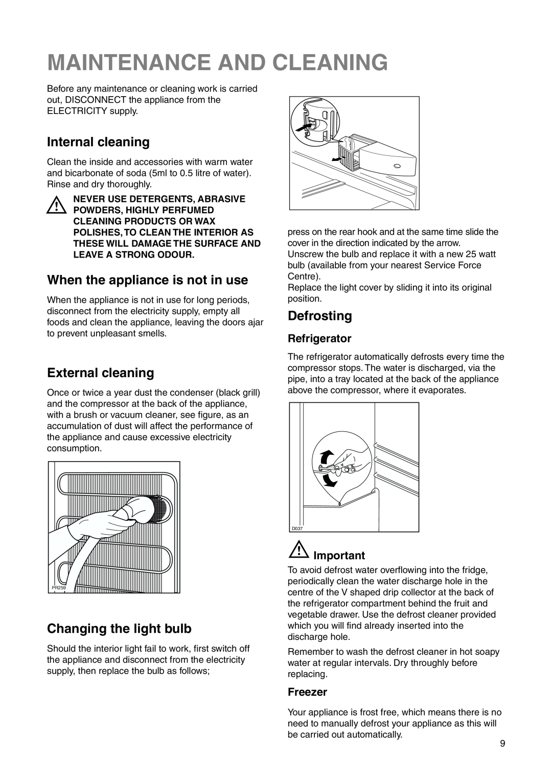 Electrolux ERF 2831 manual Maintenance And Cleaning, Internal cleaning, When the appliance is not in use, External cleaning 