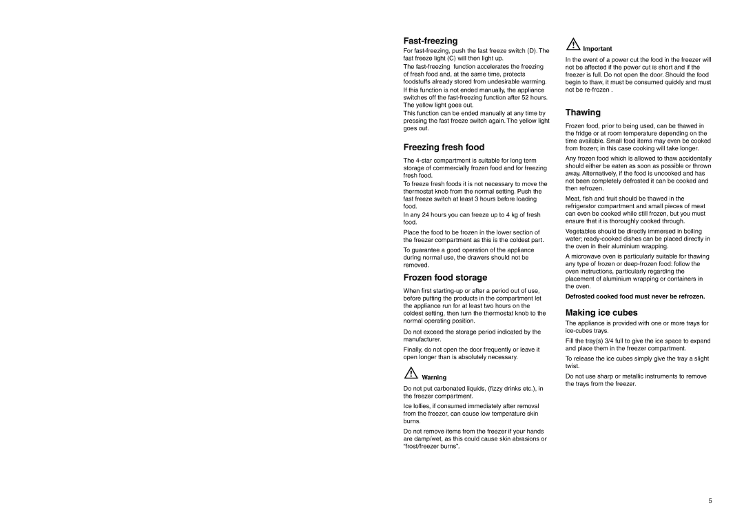 Electrolux ERF 2832 manual Fast-freezing, Freezing fresh food, Frozen food storage, Thawing, Making ice cubes 