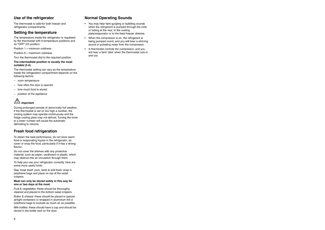 Electrolux ERF 2832 Use of the refrigerator, Setting the temperature, Fresh food refrigeration, Normal Operating Sounds 