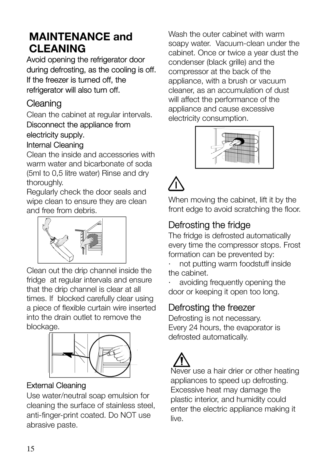 Electrolux ERF37800WX user manual Defrosting the fridge, Defrosting the freezer, External Cleaning 