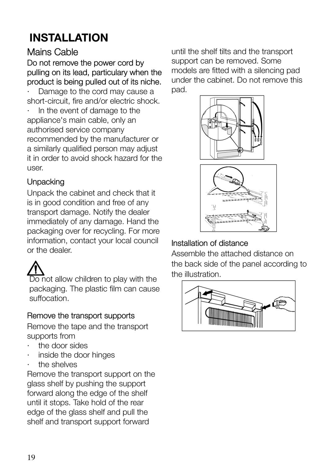 Electrolux ERF37800WX user manual Mains Cable, Unpacking, Remove the transport supports, Installation of distance 