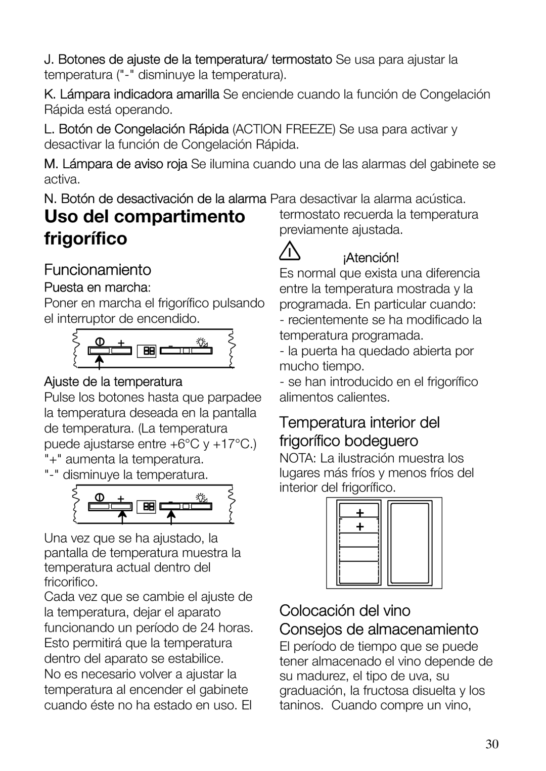 Electrolux ERF37800WX Temperatura interior del, Frigorífico bodeguero, Colocación del vino Consejos de almacenamiento 