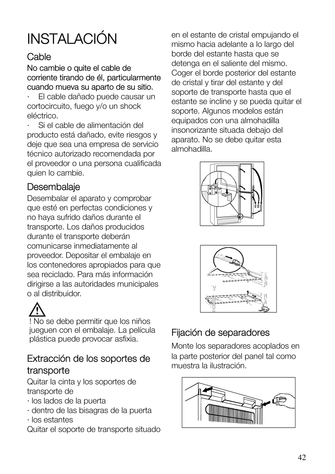 Electrolux ERF37800WX user manual Cable, Desembalaje, Extracción de los soportes de transporte, Fijación de separadores 