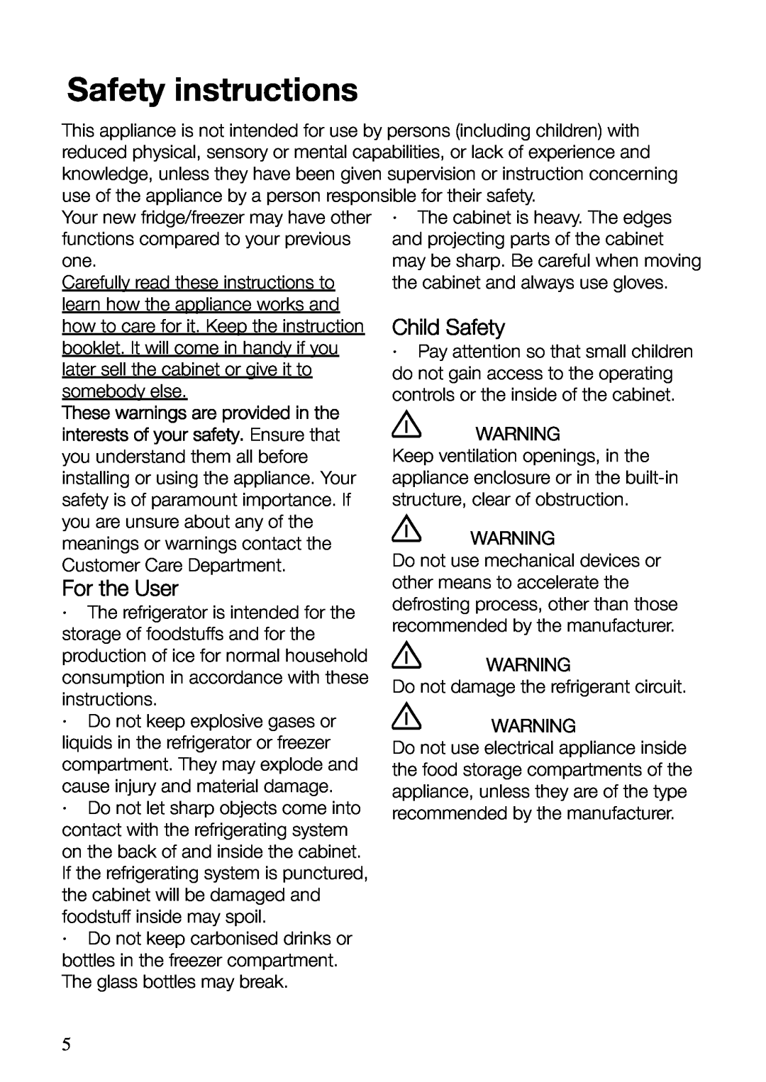 Electrolux ERF37800WX user manual Safety instructions, Child Safety, For the User, These warnings are provided in the 