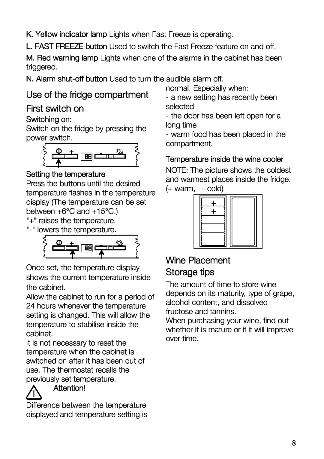 Electrolux ERF37800WX user manual + + Wine Placement Storage tips, Temperature inside the wine cooler 