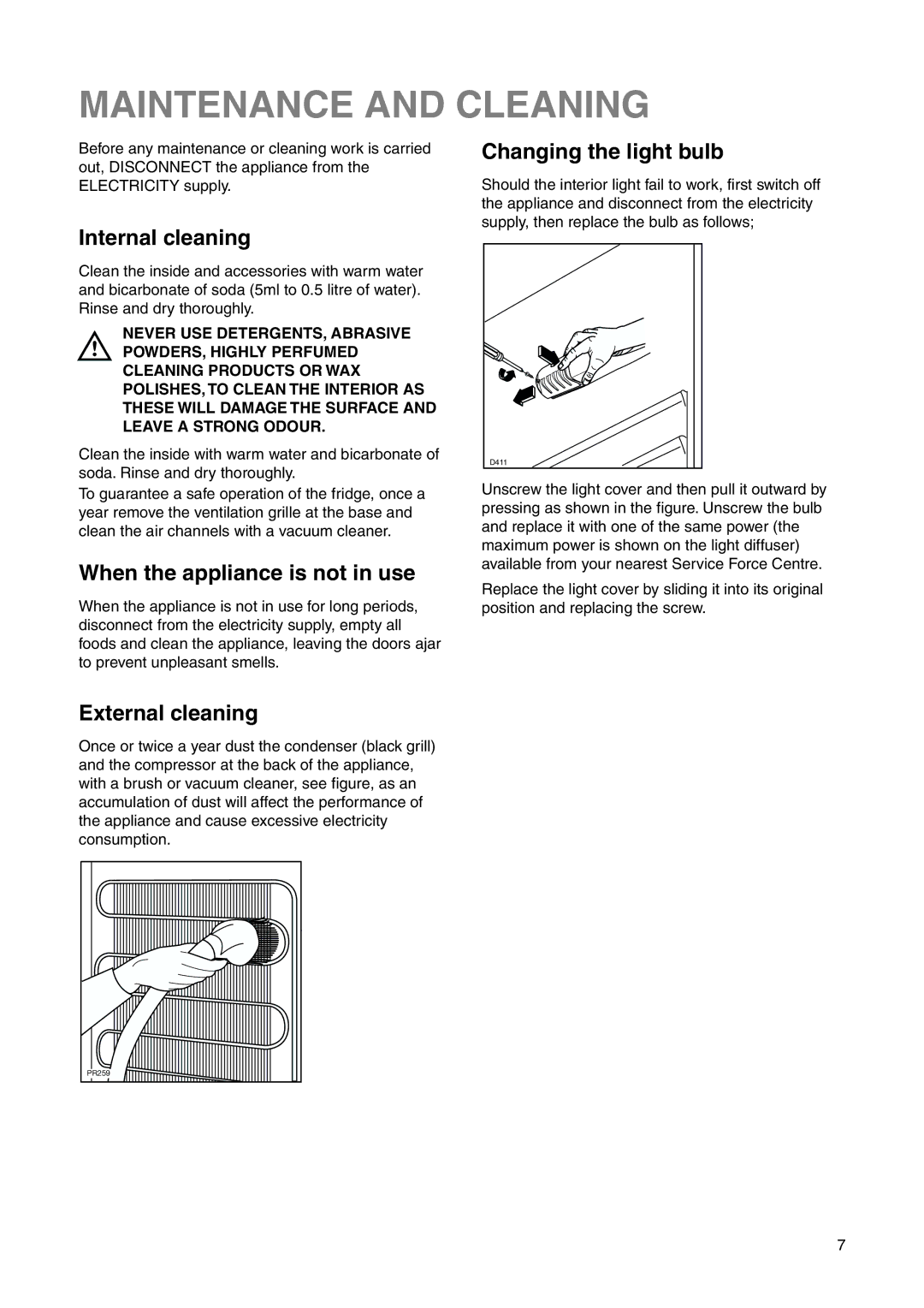 Electrolux ERN 15300 Maintenance and Cleaning, Internal cleaning, When the appliance is not in use, External cleaning 