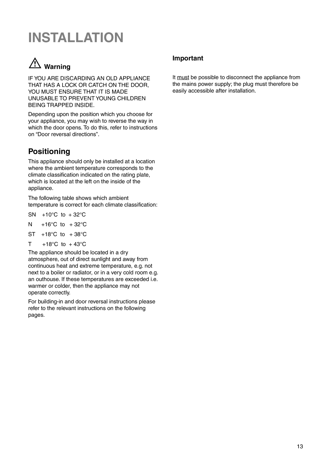 Electrolux ERN 1573 manual Installation, Positioning 