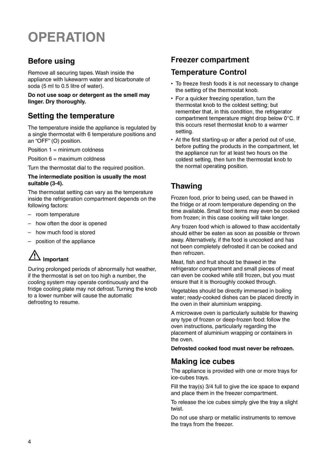 Electrolux ERN 1573 manual Operation, Before using, Setting the temperature, Thawing, Making ice cubes 