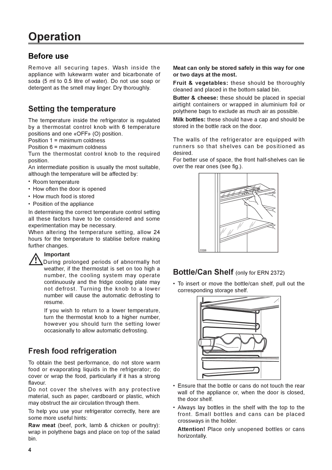 Electrolux ERN 1673 manual Operation, Before use, Setting the temperature, Fresh food refrigeration 