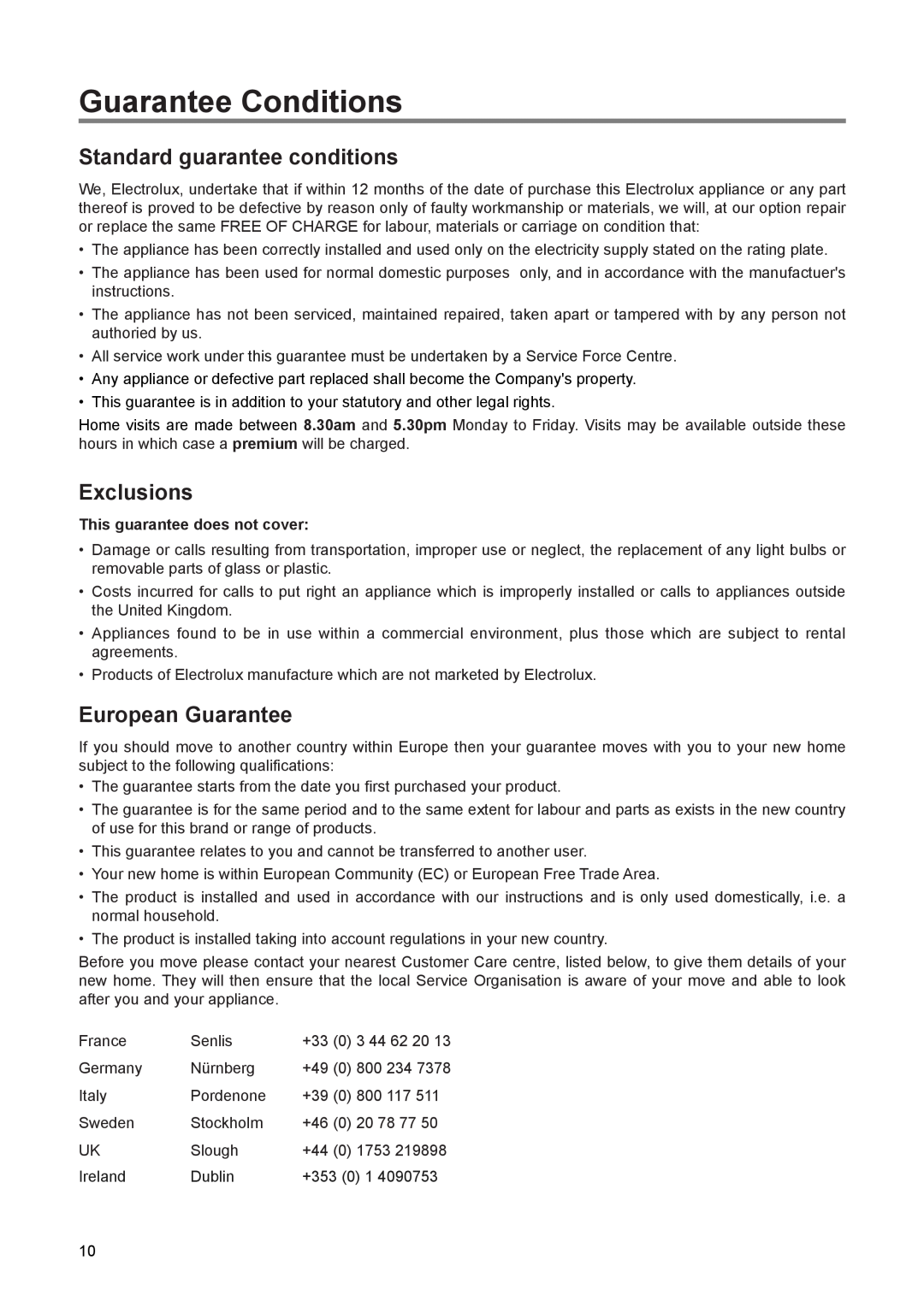 Electrolux ERN 1673 Guarantee Conditions, Standard guarantee conditions, Exclusions, European Guarantee, Ireland, Dublin 