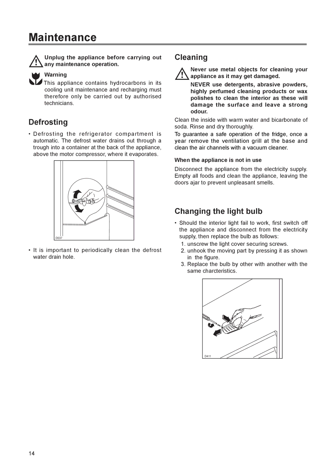 Electrolux ERN 16300 manual Maintenance, Defrosting, Cleaning, Changing the light bulb, When the appliance is not in use 