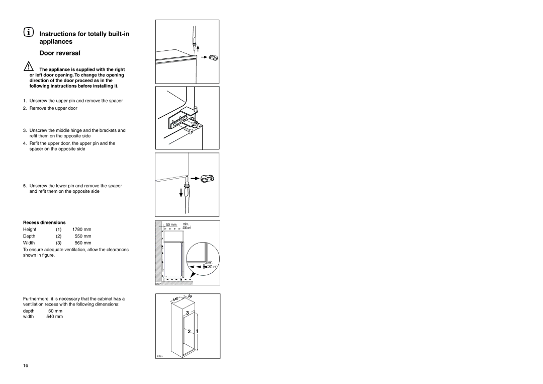 Electrolux ERN 2820 manual Instructions for totally built-in appliances Door reversal, Recess dimensions 