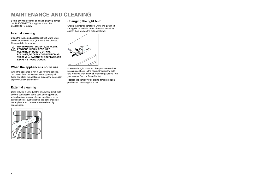 Electrolux ERN 2820 Maintenance and Cleaning, Internal cleaning, Changing the light bulb, When the appliance is not in use 