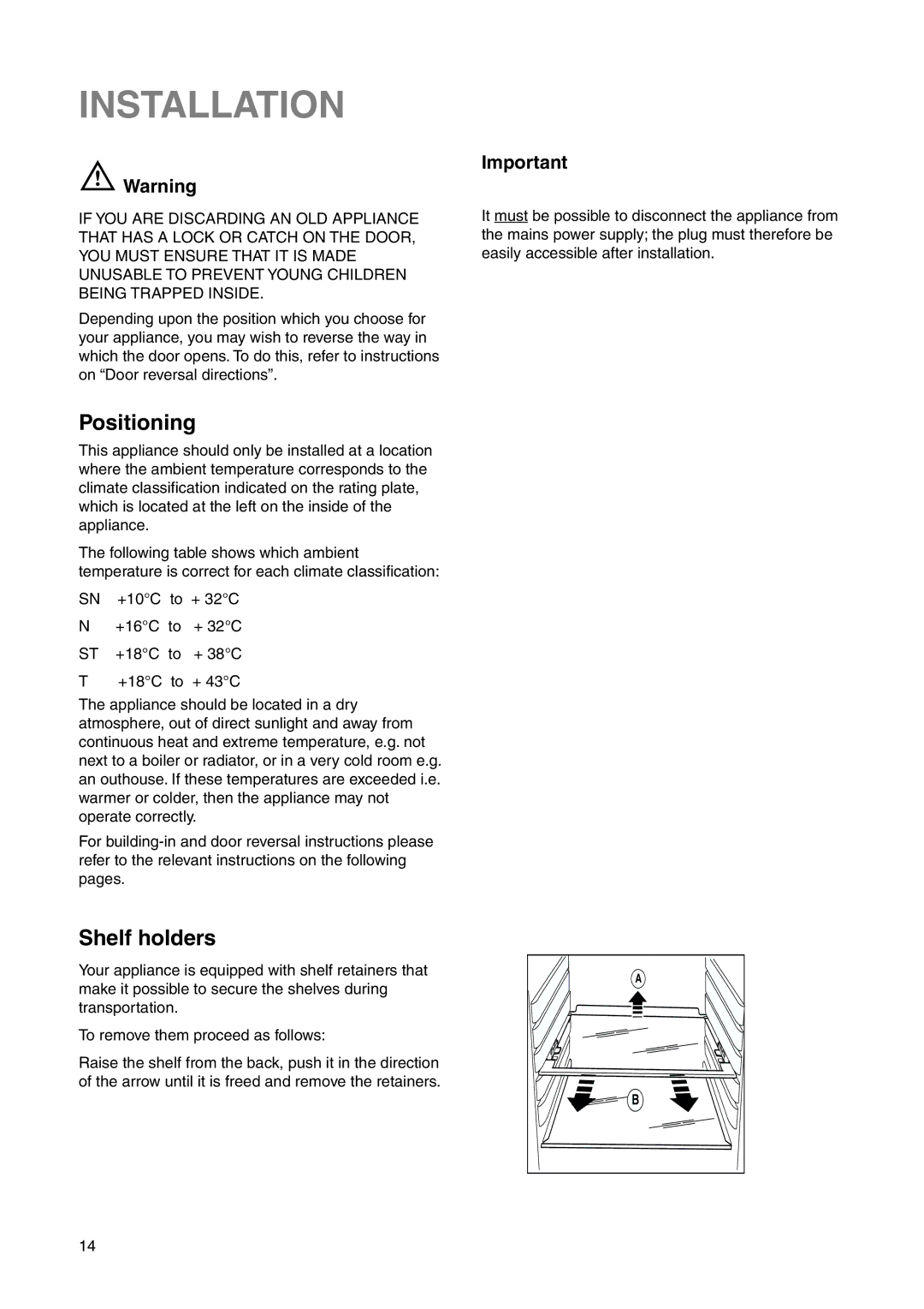 Electrolux ERN 28600 user manual Installation, Positioning, Shelf holders 